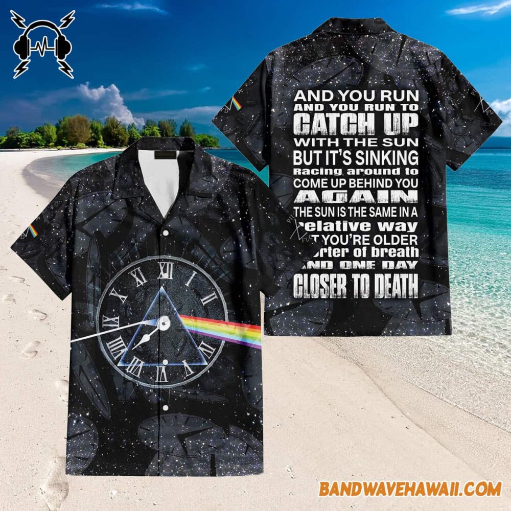 And You Run and you run Time Lyric Pink Floyd Hawaiian Shirt 3